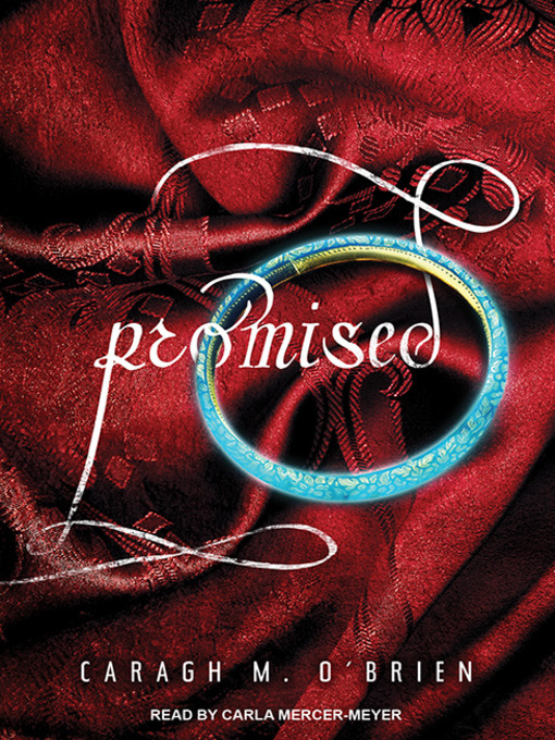 Title details for Promised by Caragh M. O'Brien - Wait list